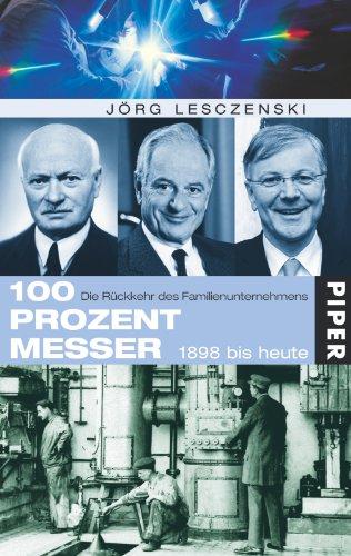 100 Prozent Messer: Die Rückkehr des Familienunternehmens. 1898 bis heute