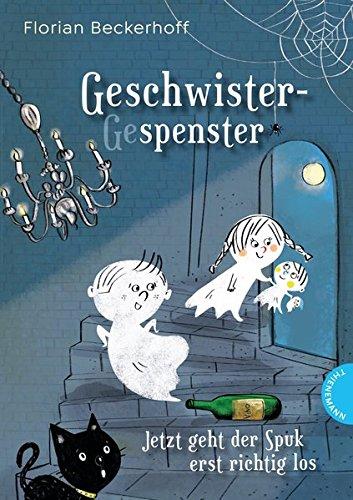 Geschwistergespenster: Jetzt geht der Spuk erst richtig los