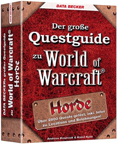 Der große Questguide zu World of Warcraft: Horde