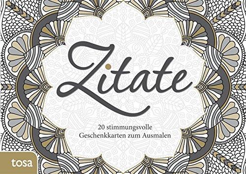 Geschenkkarten zum Ausmalen - Zitate: 20 stimmungsvolle Geschenkkarten zum Ausmalen