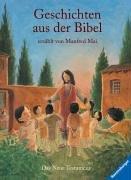 Vorlese- und Familienbücher: Geschichten aus der Bibel: Das Neue Testament