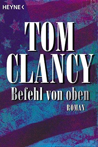 Befehl von oben: Roman (Heyne Allgemeine Reihe (01))