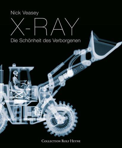 X-Ray. Die Schönheit des Verborgenen