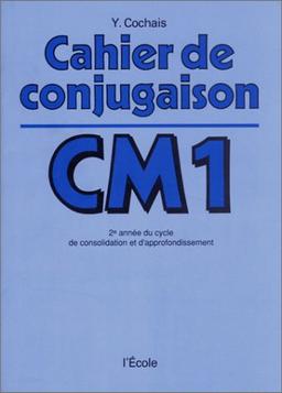 Cahier de conjugaison : classe de C.M.1