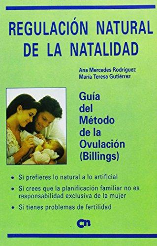 Regulación natural de la natalidad : guía del método de la ovulación (Billings)