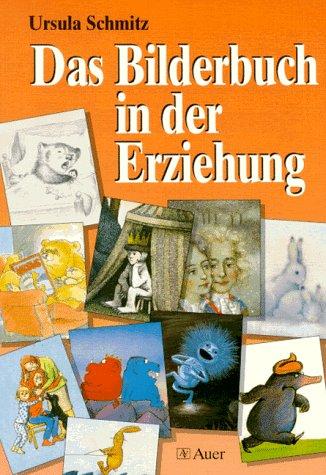 Das Bilderbuch in der Erziehung