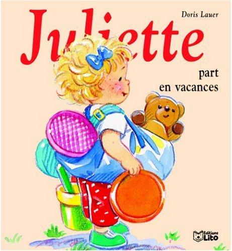 Juliette part en vacances