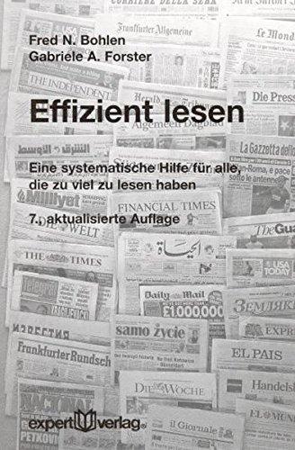 Effizient lesen: Eine systematische Hilfe für alle, die zu viel zu lesen haben (expert-taschenbücher)