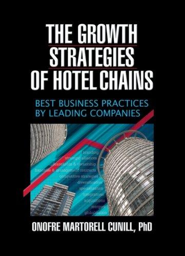 The Growth Strategies of Hotel Chains: Best Business Practices by Leading Companies