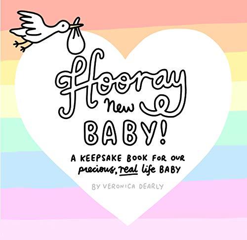 Hooray New Baby!: A Keepsake Book for Our Precious, Real-Life Baby