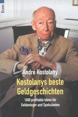 Kostolanys beste Geldgeschichten