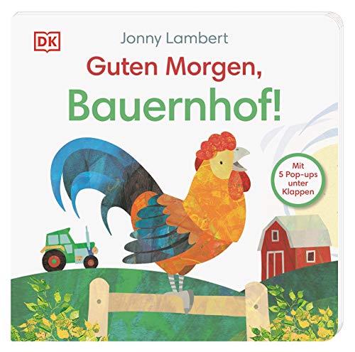 Guten Morgen, Bauernhof!: Pappbilderbuch mit Pop-ups und Ausklappseiten ab 1 Jahr