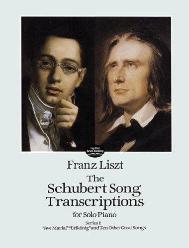 Franz Liszt  Schubert Song Transcriptions For Solo Piano Series I (Dover Music for Piano)