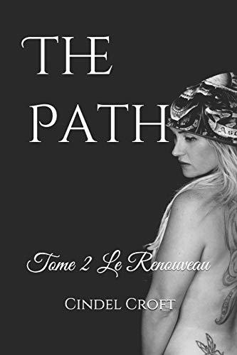 The Path: Tome II Le Renouveau