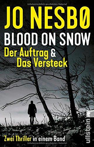 Blood on Snow. Der Auftrag & Das Versteck: Zwei Thriller in einem Band