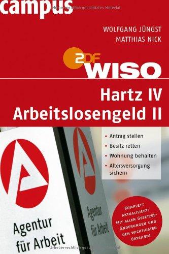 WISO: Hartz IV - Arbeitslosengeld II