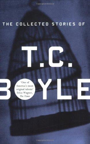 Collected Stories of T.Coraghessan Boyle