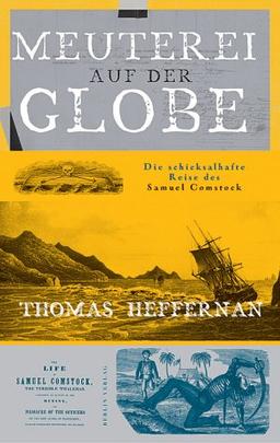 Meuterei auf der Globe. Die schicksalhafte Reise des Samuel Comstock