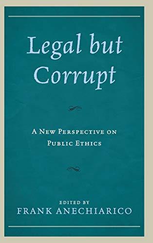 Legal but Corrupt: A New Perspective on Public Ethics