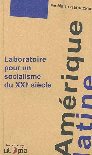 Amérique latine, laboratoire pour un socialisme du XXIe siècle