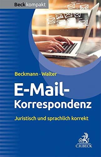 E-Mail-Korrespondenz: Juristisch und sprachlich korrekt