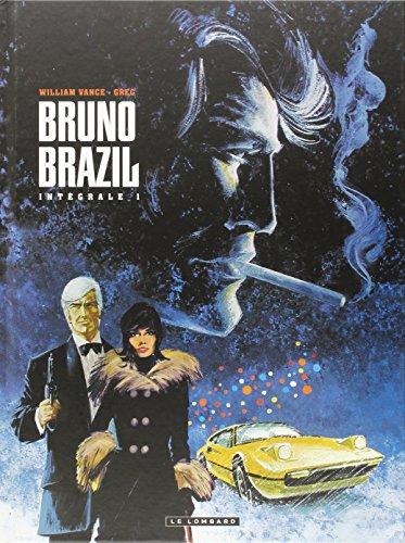 Bruno Brazil : l'intégrale. Vol. 1