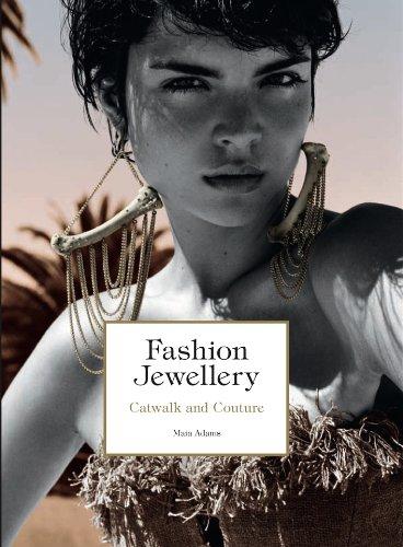 Fashion Jewellry: Catwalk and Couture