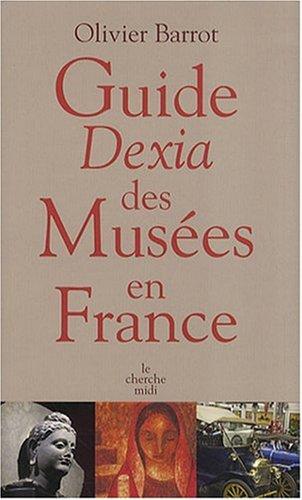 Guide Dexia des musées en France