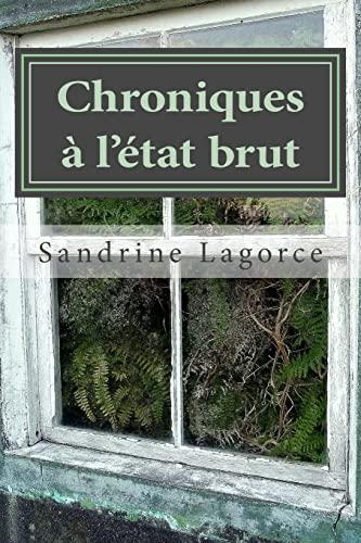 Chroniques à l'état brut