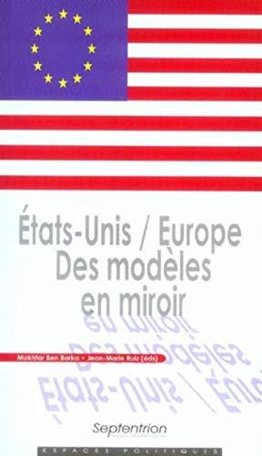 Etats-Unis, Europe : des modèles en miroir