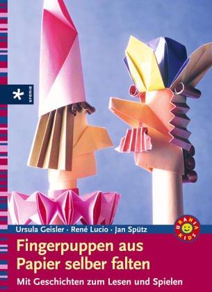 Fingerpuppen aus Papier selber falten. Mit Geschichten zum Lesen und Spielen