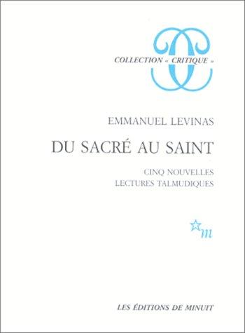 Du sacré au saint : cinq nouvelles lectures talmudiques