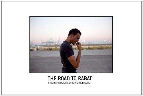 The Road to Rabat / druk 1: a Journey in Pictures by Dennis Duijnhouwer