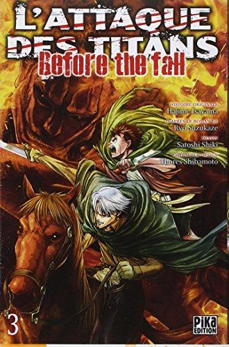 L'attaque des titans : before the fall. Vol. 3