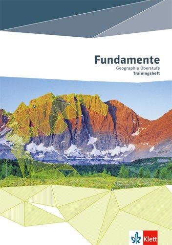 Fundamente Geographie Oberstufe: Trainingsheft