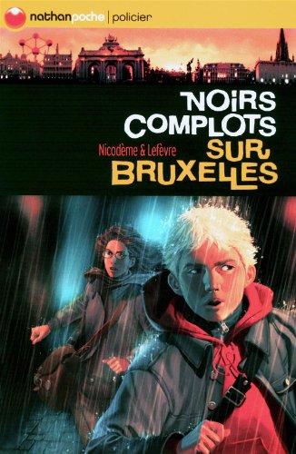 Noirs complots sur Bruxelles