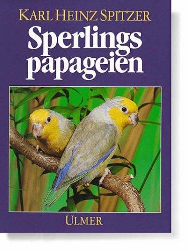 Sperlingspapageien. Arten und Rassen, Haltung und Zucht