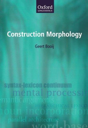 Construction Morphology (Oxford Linguistics)