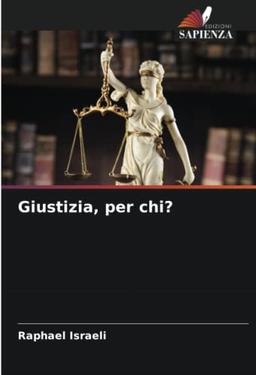 Giustizia, per chi?: DE