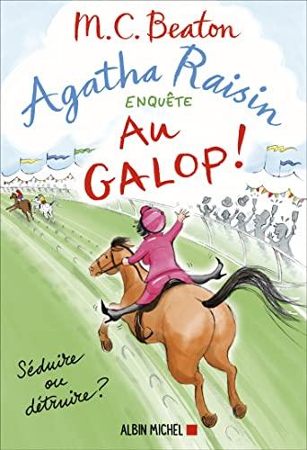 Agatha Raisin enquête. Vol. 31. Au galop !