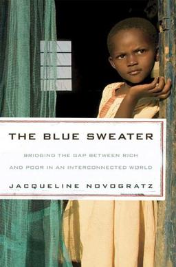 The Blue Sweater: Bridging the Gap Between Rich and Poor in an Interconnected World