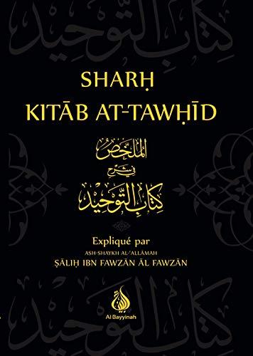 Sharh Kitab at-Tawhid - Resume de l'Explication du Livre du Monotheisme