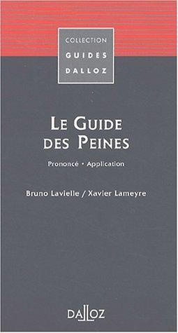 Le guide des peines : prononcé, application