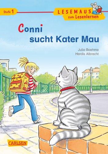 LESEMAUS zum Lesenlernen Stufe 1: Conni sucht Kater Mau: Lesemaus zum Lesenlernen. Lesestufe 1