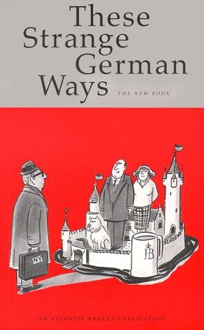 These Strange German Ways. The New Book