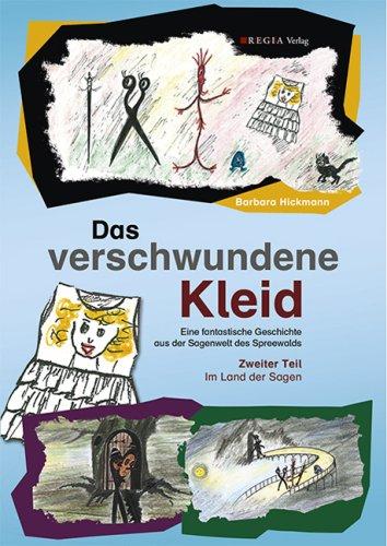 Das verschwundene Kleid (Teil 2): Im Land der Sagen