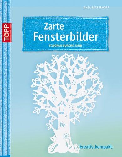 Zarte Fensterbilder: Filigran durchs Jahr