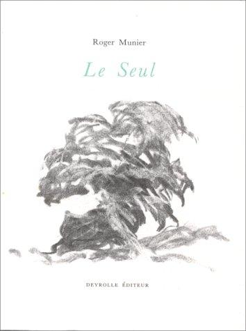 Le seul : poème