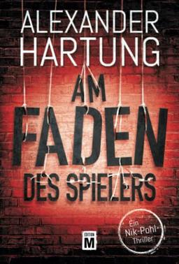 Am Faden des Spielers (Ein Nik-Pohl-Thriller, Band 5)