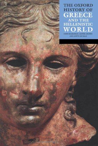 The Oxford History Of Greece & The Hellenistic World